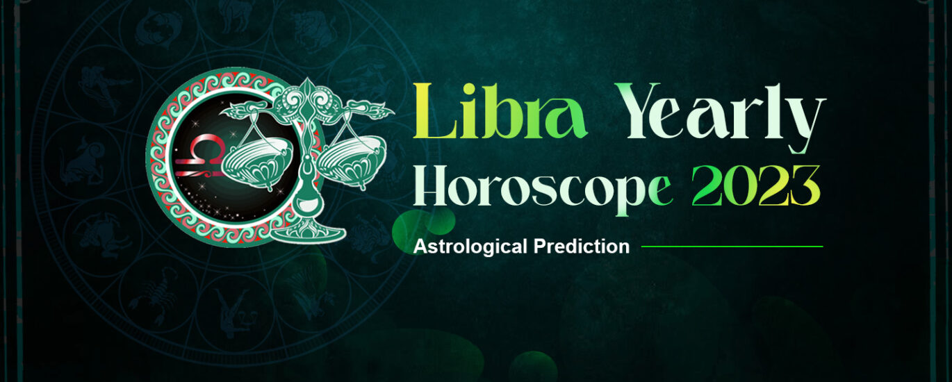 Libra Yearly Horoscope 2023